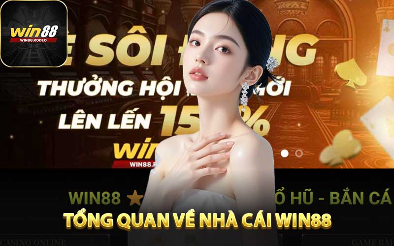 Tổng Quan Các Thông Tin Về Nhà Cái WIN88